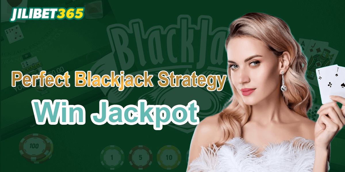 365jili app : Master the Blackjack Strategy Charts