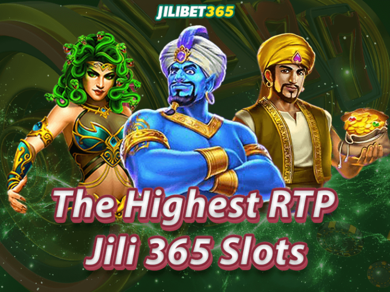 Top Games on Jili 365 Slot with Highest RTP